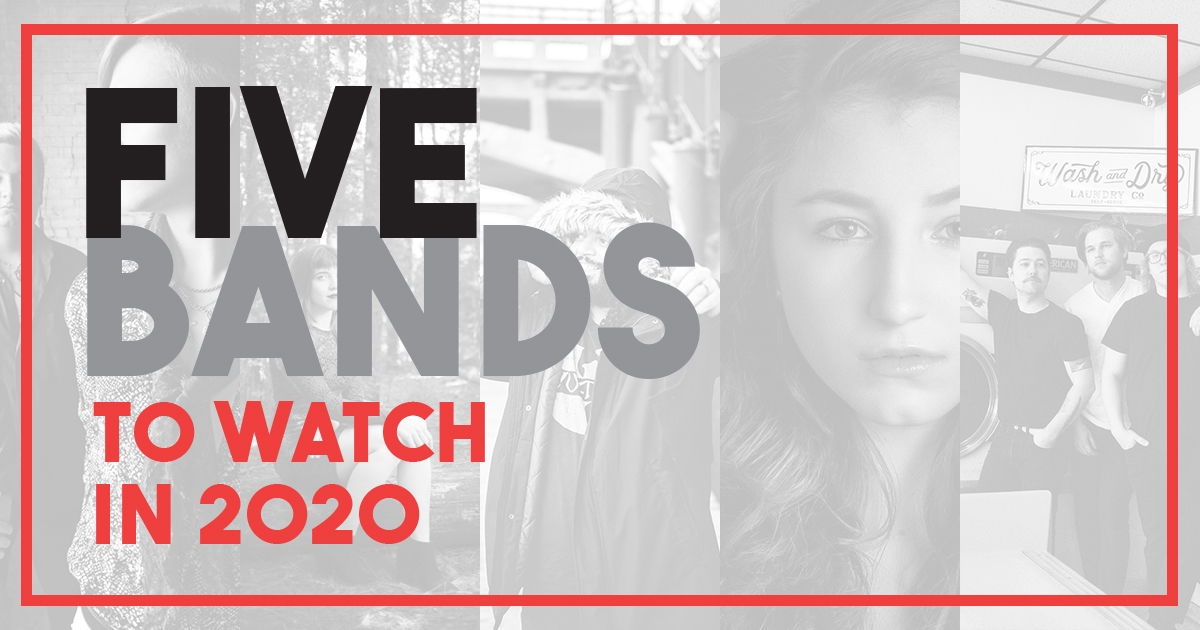 Five Bands to Watch in 2020